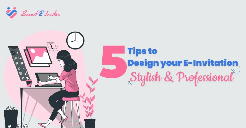 5 Tips to Design Your E-Invitation