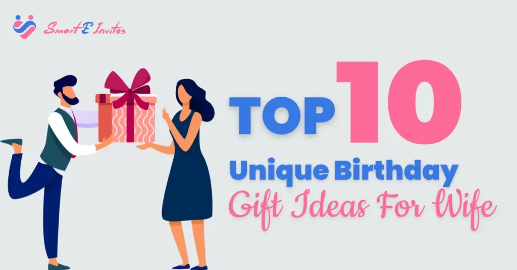 Top 10 Unique Birthday Gift Ideas For Wife