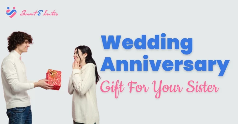 Wedding Anniversary Gift Ideas for Your Sister