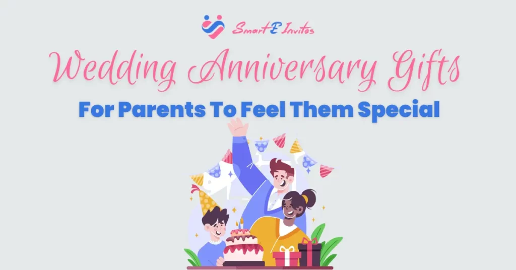 Wedding Anniversary Gifts For Parents