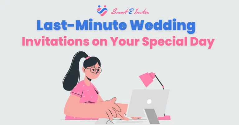Last-Minute Wedding Invitations on Your Special Day